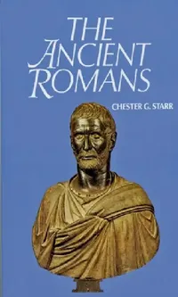Buy The Ancient Romans (English, Chester G. Starr) — BookShops.in