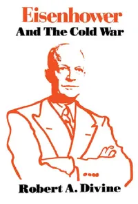 Buy Eisenhower and the Cold War (English, Robert a. Divine) — BookShops.in