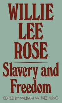 Buy Slavery and Freedom (English, Willie Lee Rose | William H. Freehling) — BookShops.in