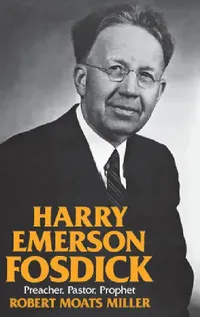 Buy Harry Emerson Fosdick (English, Robert Moats Miller) — BookShops.in