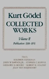 Buy Collected Works (English, Kurt Godel | Solomon Feferman | Jr. Dawson John W.) — BookShops.in