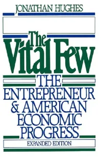 Buy The Vital Few (English, Jonathan R. T. Hughes | Jonathan R. T. Hughes) — BookShops.in