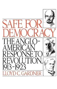 Buy Safe for Democracy (English, Lloyd C. Gardner) — BookShops.in