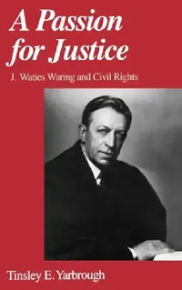 Buy A Passion for Justice (English, Tinsley E. Yarbrough) — BookShops.in