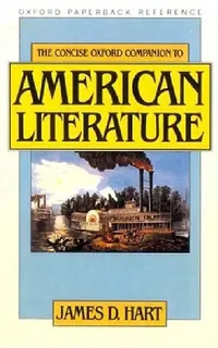 Buy The Concise Oxford Companion to American Literature (English, James David Hart | James David Hart) — BookShops.in