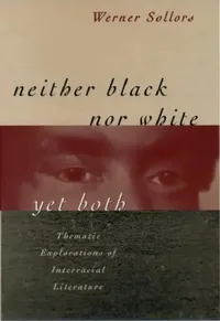 Buy Neither Black Nor White Yet Both (English, Werner Sollors) — BookShops.in