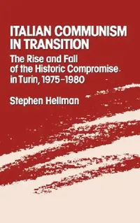 Buy Italian Communism in Transition (English, Stephen Hellman) — BookShops.in
