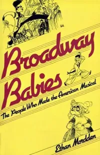 Buy Broadway Babies (English, Ethan Mordden) — BookShops.in