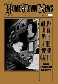 Buy Home Town News (English, Sally Foreman Griffith) — BookShops.in