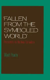Buy Fallen from the Symboled World (English, Wyatt Prunty) — BookShops.in