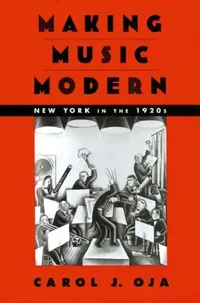 Buy Making Music Modern (English, Carol J. Oja) — BookShops.in
