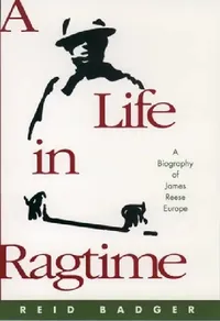 Buy A Life in Ragtime (English, R. Reid Badger | Reid Badger) — BookShops.in