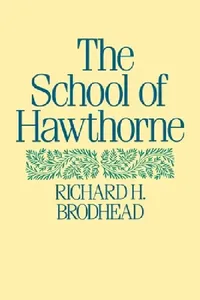 Buy The School of Hawthorne (English, Richard H. Brodhead) — BookShops.in