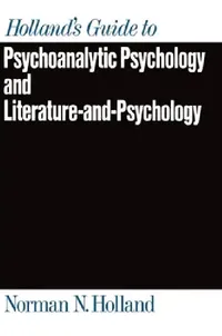 Buy Holland's Guide to Psychoanalytic Psychology and Literature-And-Psychology (English, Norman N. Holland) — BookShops.in