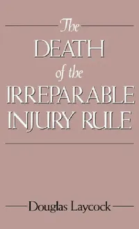 Buy The Death of the Irreparable Injury Rule (English, Douglas Laycock) — BookShops.in