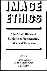 Buy Image Ethics (English, Larry P. Gross | Jay Ruby | Katz Gross) — BookShops.in