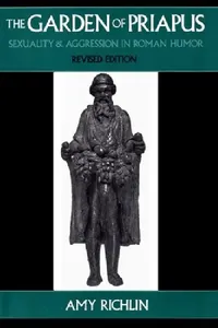 Buy The Garden of Priapus (English, Amy Richlin) — BookShops.in