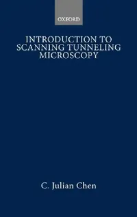 Buy Introduction to Scanning Tunneling Microscopy (English, C. Julian Chen) — BookShops.in
