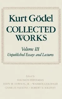 Buy Collected Works (English, Kurt Godel | Solomon Feferman | Charles D. Parsons) — BookShops.in