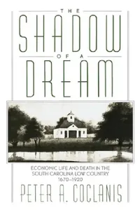 Buy The Shadow of a Dream (English, Peter A. Coclanis) — BookShops.in