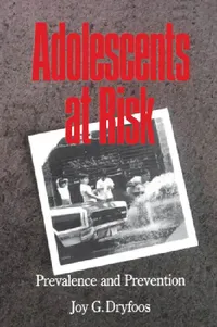 Buy Adolescents at Risk (English, Joy G. Dryfoos) — BookShops.in