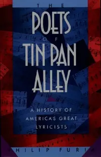 Buy The Poets of Tin Pan Alley: A History of America's Great Lyricists by Philip Furia | Oxford University Press | English | Paperback | Reprint Edition — BookShops.in