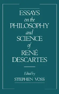 Buy Essays on the Philosophy and Science of Rene Descartes (English, Stephen Voss | Stephen Voss) — BookShops.in
