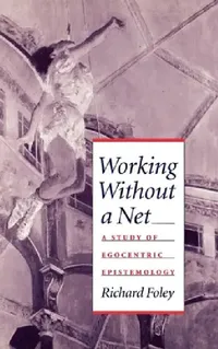 Buy Working Without a Net (English, Richard Foley) — BookShops.in