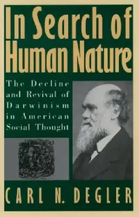 Buy In Search of Human Nature (English, Carl N. Degler) — BookShops.in