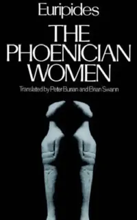 Buy The Phoenician Women (English, Euripides | Burian Swann | Burian/Swann) — BookShops.in