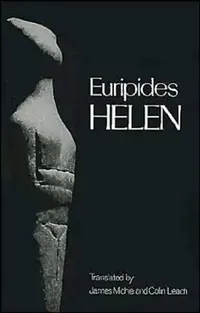 Buy Helen (English, Euripides | Colin Leach | James Michie) — BookShops.in