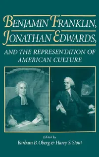 Buy Benjamin Franklin, Jonathan Edwards (English, Barbara B. Oberg | Harry S. Stout) — BookShops.in