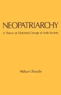 Buy Neopatriarchy (English, Hisham Sharabi) — BookShops.in