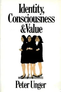 Buy Identity, Consciousness and Value (English, Peter Unger) — BookShops.in