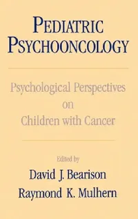 Buy Pediatric Psychooncology (English, David Ed Bearison | David J. Bearison | Raymond K. Mulhern) — BookShops.in