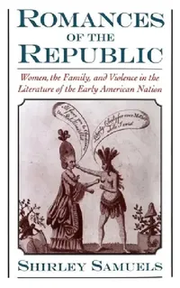 Buy Romances of the Republic (English, Shirley Samuels) — BookShops.in