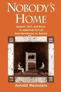 Buy Nobody's Home (English, Arnold Weinstein) — BookShops.in