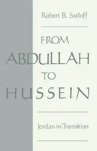 Buy From Abdullah to Hussein (English, Robert B. Satloff) — BookShops.in