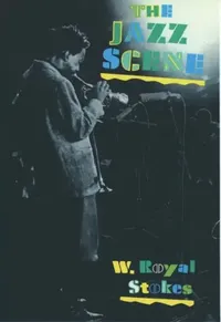 Buy The Jazz Scene (English, W. Royal Stokes) — BookShops.in