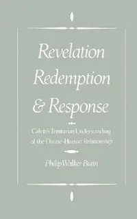 Buy Revelation, Redemption, and Response (English, Philip Walker Butin) — BookShops.in