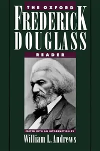 Buy The Oxford Frederick Douglass Reader (English, William L. Andrews | Frederick Douglass) — BookShops.in