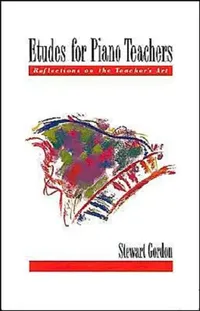 Buy Etudes for Piano Teachers (English, Stewart Gordon) — BookShops.in