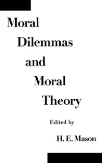Buy Moral Dilemmas and Moral Theory (English, H. E. Mason) — BookShops.in