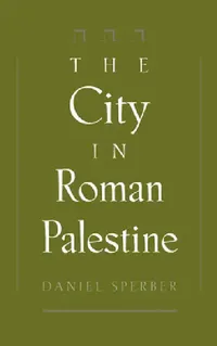 Buy The City in Roman Palestine (English, Daniel Sperber) — BookShops.in