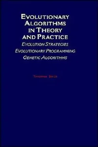 Buy Evolutionary Algorithms in Theory and Practice (English, Thomas Back | Thomas Bdck | Thomas B?ck) — BookShops.in