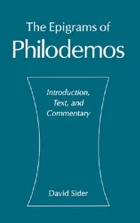 Buy The Epigrams of Philodemos (English, David Sider | Philodemus) — BookShops.in