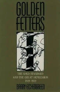 Buy Golden Fetters (English, Barry Eichengreen | Barry Eichengreen | Harold James) — BookShops.in