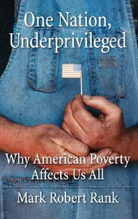 Buy One Nation, Underprivileged (English, Mark Robert Rank) — BookShops.in