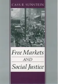 Buy Free Markets and Social Justice (English, Cass R. Sunstein) — BookShops.in