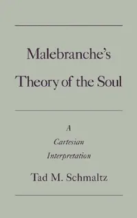 Buy Malebranche's Theory of the Soul (English, Tad M. Schmaltz) — BookShops.in